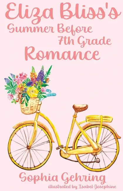 Eliza Bliss's Summer Before 7th Grade Romance - Paperback