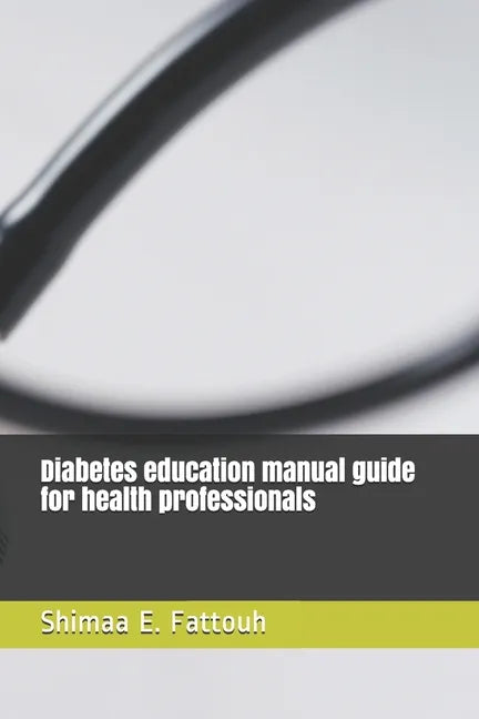 Diabetes education manual guide for health professionals - Paperback