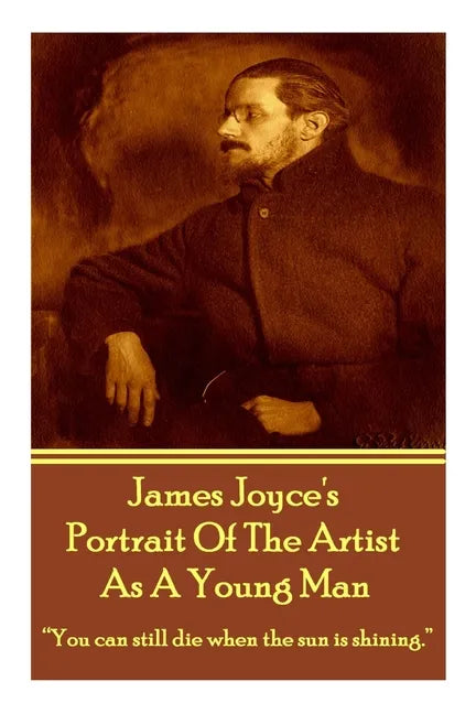 James Joyce's The Portrait Of The Artist As A Young Man: 