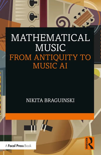 Mathematical Music: From Antiquity to Music AI - Paperback