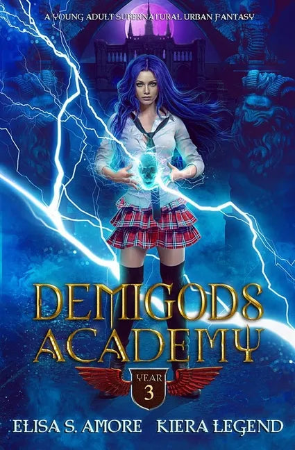 Demigods Academy - Year Three (Young Adult Supernatural Urban Fantasy) - Paperback