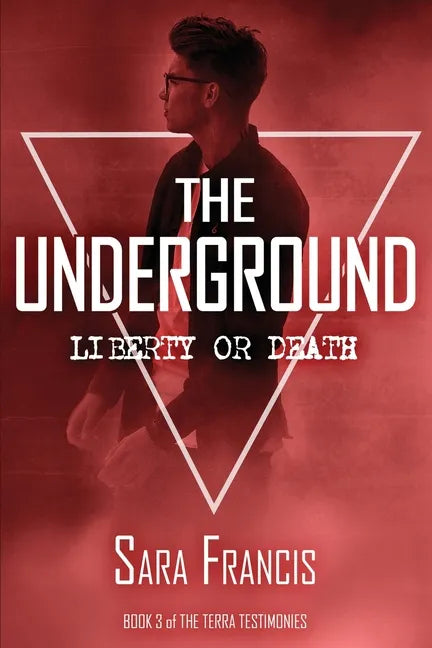 The Underground: Liberty or Death - Paperback