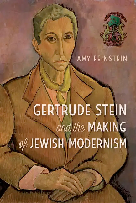 Gertrude Stein and the Making of Jewish Modernism - Hardcover