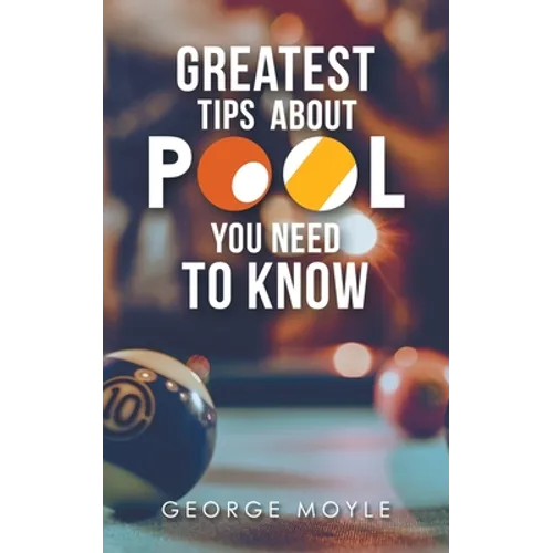 ? Greatest Tips About Pool You Need to Know - Paperback