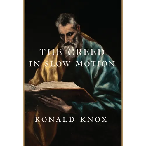 The Creed in Slow Motion - Hardcover