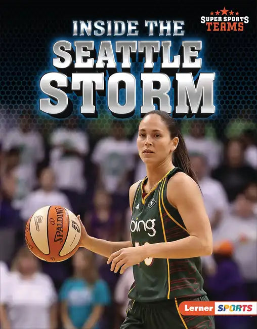 Inside the Seattle Storm - Library Binding