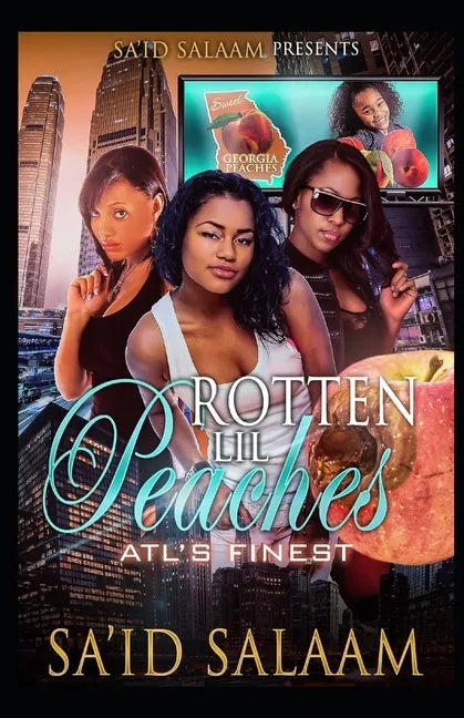 Rotten Lil Peaches: Atl's Finest - Paperback