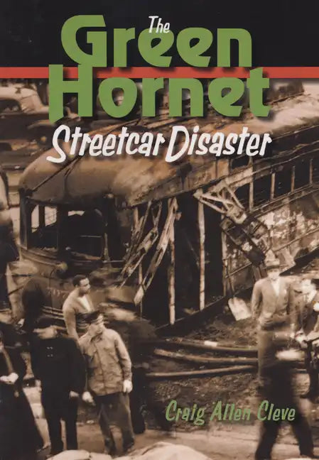 The Green Hornet Street Car Disaster - Paperback