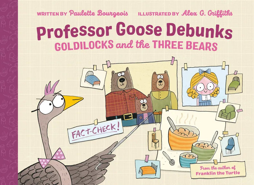 Professor Goose Debunks Goldilocks and the Three Bears - Hardcover