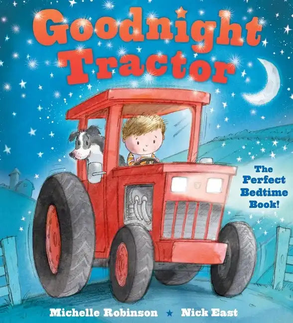 Goodnight Tractor: The Perfect Bedtime Book! - Paperback