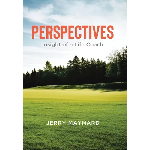 Perspectives: Insight of a Life Coach - Hardcover