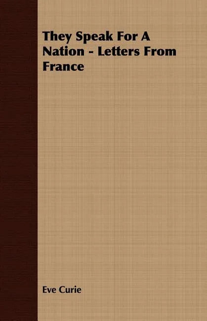 They Speak For A Nation - Letters From France - Paperback