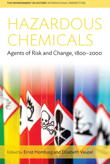 Hazardous Chemicals: Agents of Risk and Change, 1800-2000 - Paperback