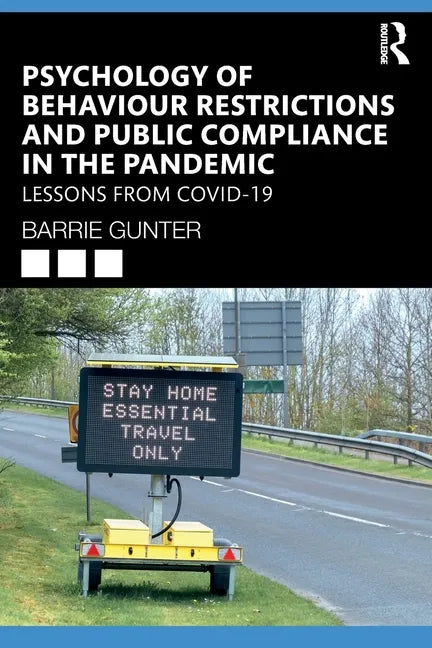 Psychology of Behaviour Restrictions and Public Compliance in the Pandemic: Lessons from Covid-19 - Paperback
