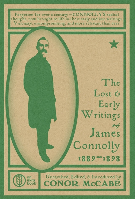 The Lost and Early Writings of James Connolly, 1889-1898 - Hardcover