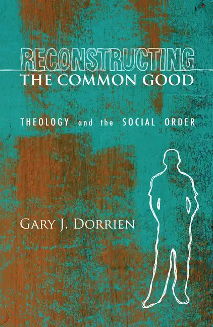 Reconstructing the Common Good - Paperback