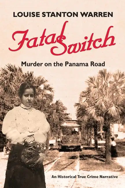 Fatal Switch: Murder on the Panama Road - Paperback