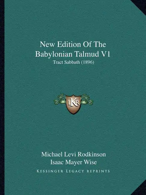 New Edition of the Babylonian Talmud V1: Tract Sabbath (1896) - Paperback