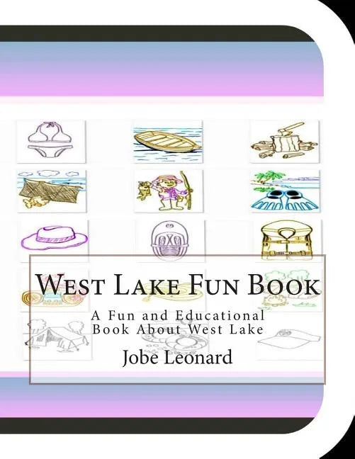 West Lake Fun Book: A Fun and Educational Book About West Lake - Paperback