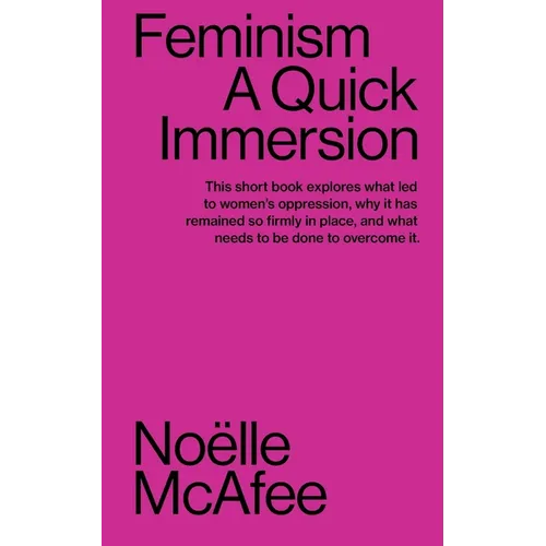 Feminism: A Quick Immersion - Paperback
