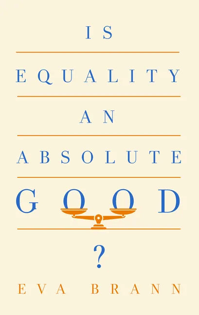 Is Equality an Absolute Good? - Paperback