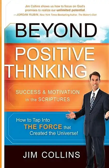 Beyond Positive Thinking: Success & Motivation in the Scriptures - Paperback