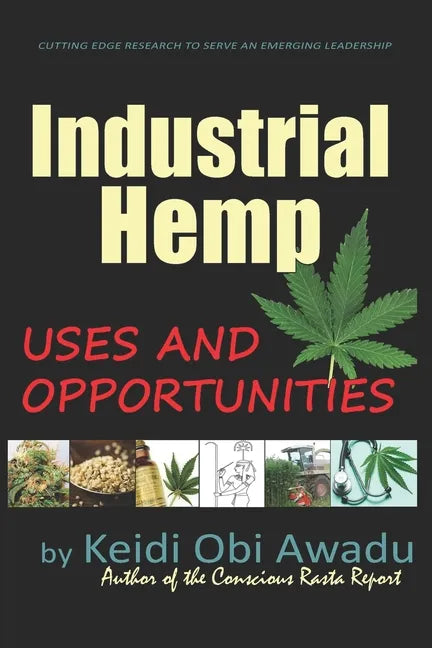 Industrial Hemp: Uses and Opportunities - Paperback