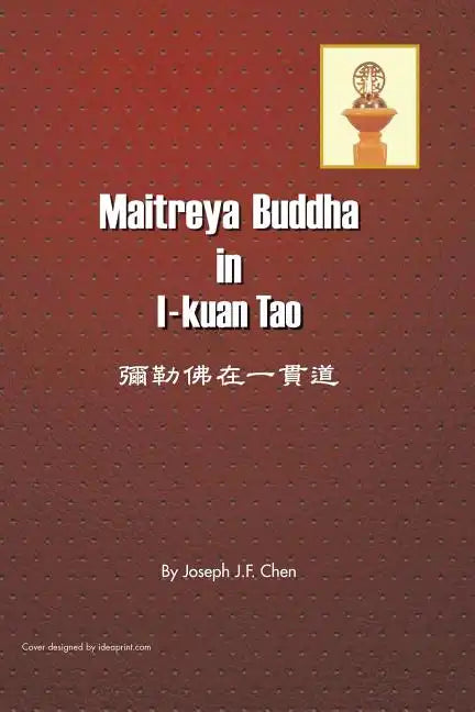 Maitreya Buddha in I-Kuan Tao - Paperback