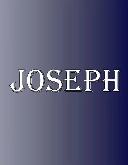 Joseph: 100 Pages 8.5