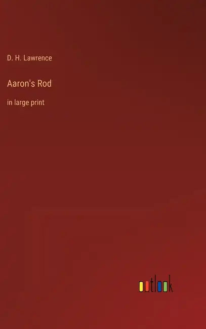 Aaron's Rod: in large print - Hardcover