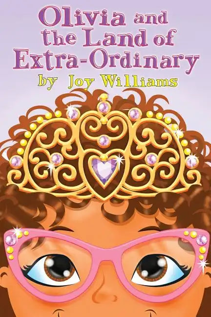 Olivia and the Land of Extra Ordinary - Paperback