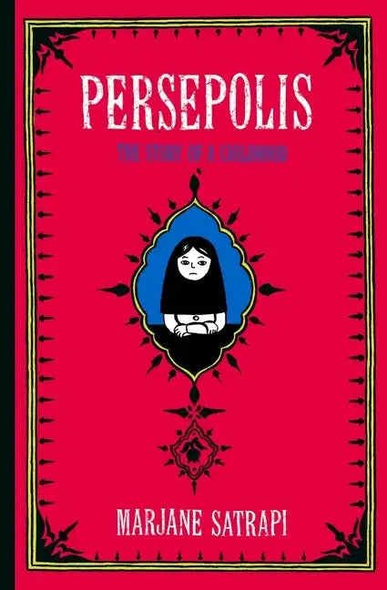 Persepolis: The Story of a Childhood - Hardcover