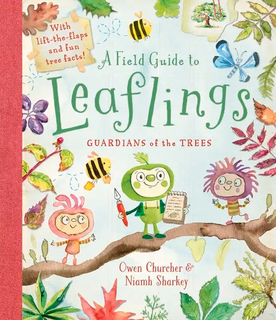 A Field Guide to Leaflings: Guardians of the Trees - Hardcover