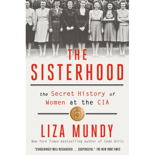 The Sisterhood: The Secret History of Women at the CIA - Paperback