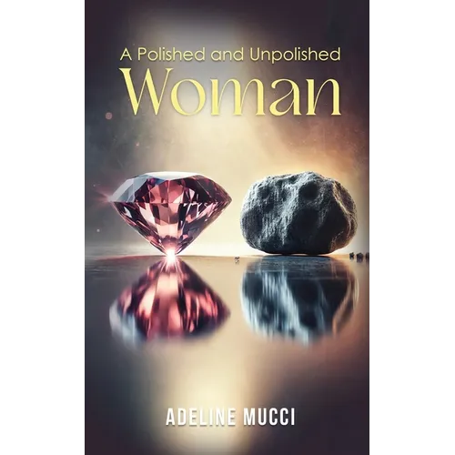 A Polished and Unpolished Woman - Paperback