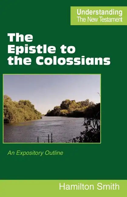 The Epistle to the Colossians - Paperback