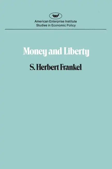 Money & Liberty - Paperback
