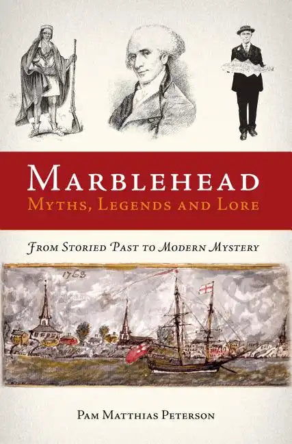 Marblehead Myths, Legends and Lore - Paperback