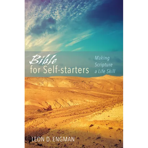 Bible for Self-Starters: Making Scripture a Life Skill - Hardcover