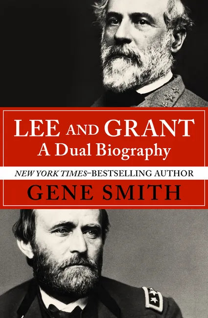 Lee and Grant: A Dual Biography - Paperback