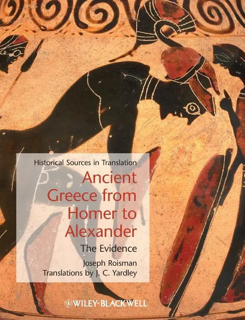 Ancient Greece from Homer to A - Paperback