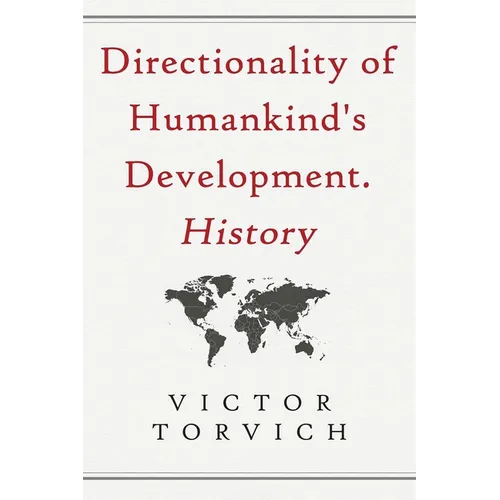 Directionality of Humankind's Development. History - Paperback