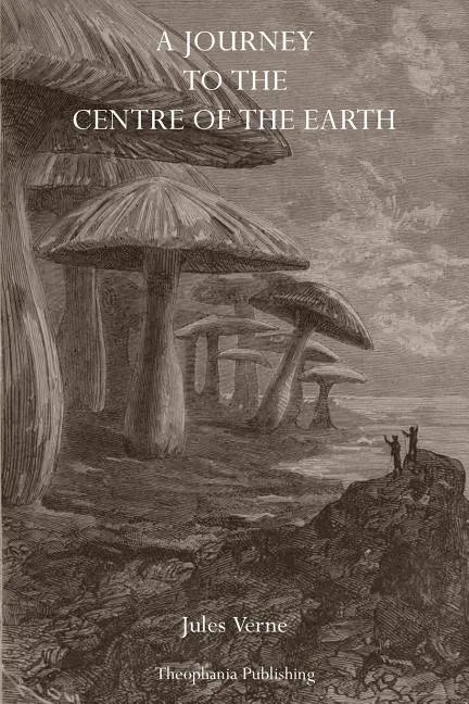 A Journey to the Center of the Earth - Paperback