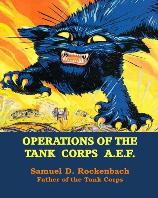 Operations of the Tank Corps A.E.F. - Paperback