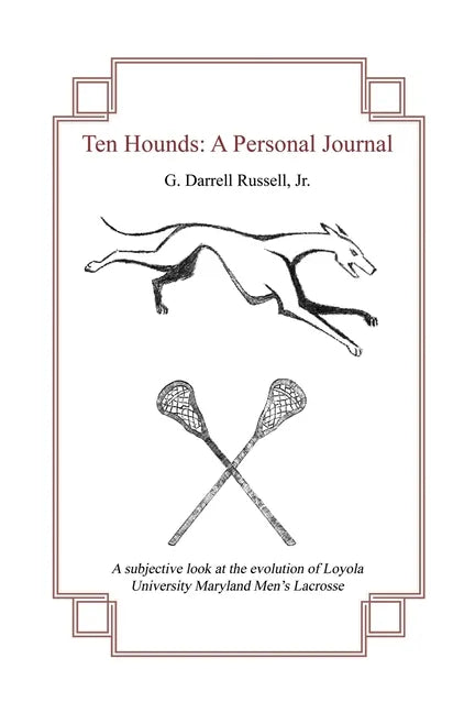 Ten Hounds: A Personal Journal - Paperback