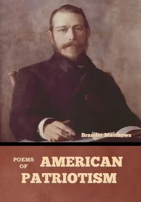 Poems of American Patriotism - Hardcover