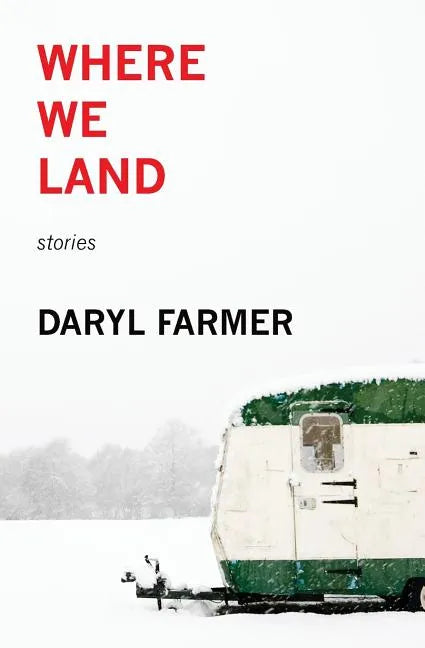 Where We Land: Stories - Paperback
