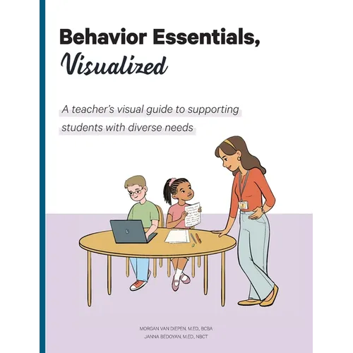Behavior Essentials, Visualized: A teacher's visual guide to supporting students with diverse needs - Paperback