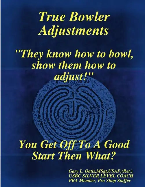 True Bowler Adjustments - Paperback