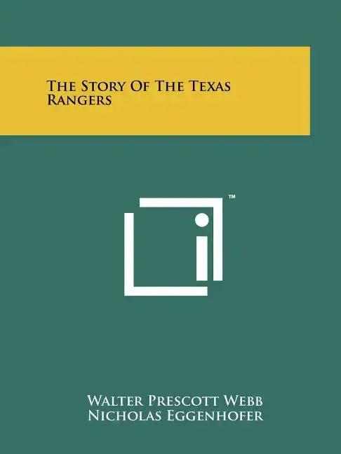 The Story Of The Texas Rangers - Paperback